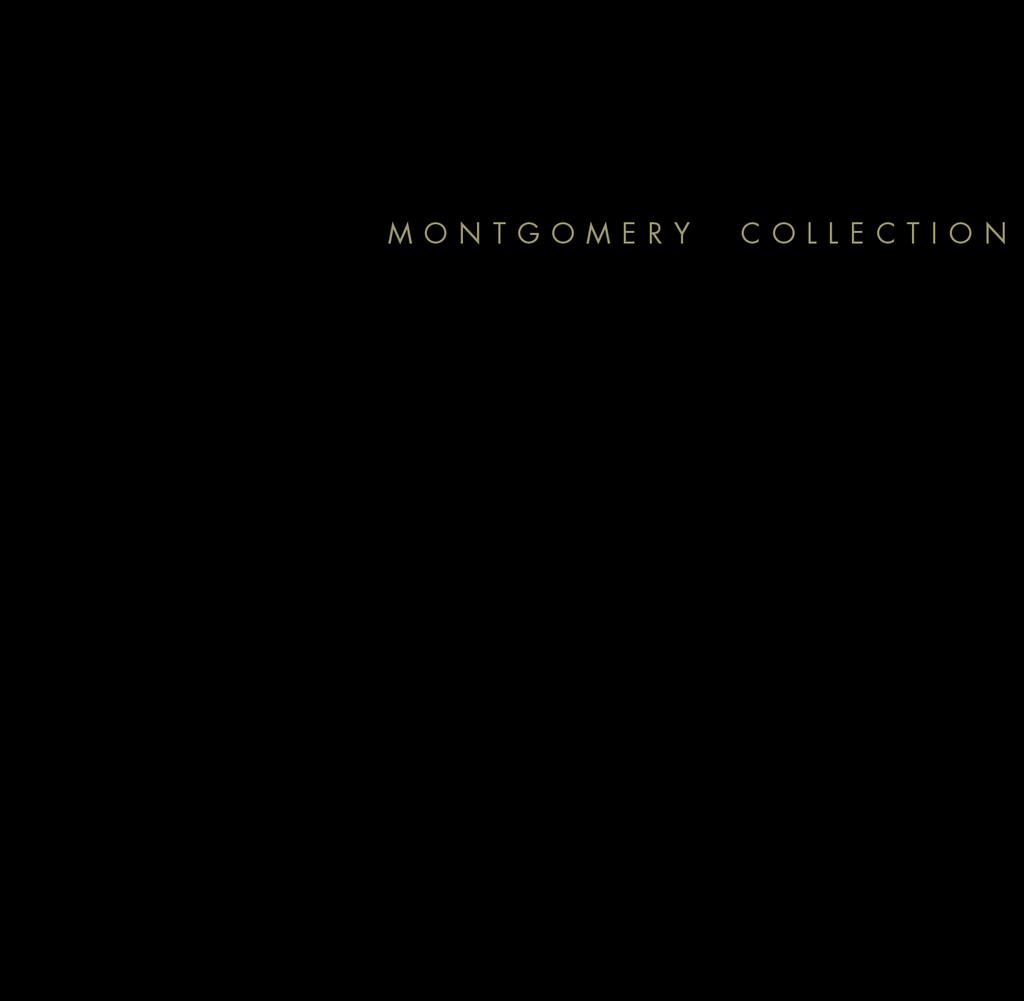 MONTGOMERY COLLECTION